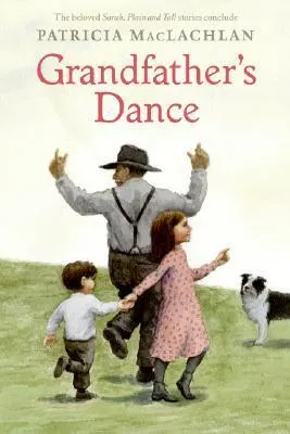 Grandfather's Dance (Sarah, Plain and Tall #5)