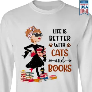 Life Is Better With Cats And Books Book Lovers Gift LSW475