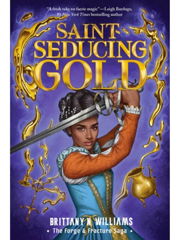 Saint-Seducing Gold (The Forge & Fracture Saga #2)